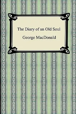 Jurnalul unui suflet bătrân - The Diary of an Old Soul