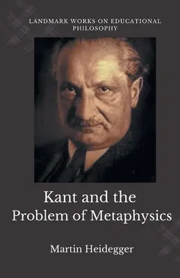 Kant și problema metafizicii - Kant and the Problem of Metaphysics
