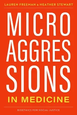 Microagresiuni în medicină - Microaggressions in Medicine