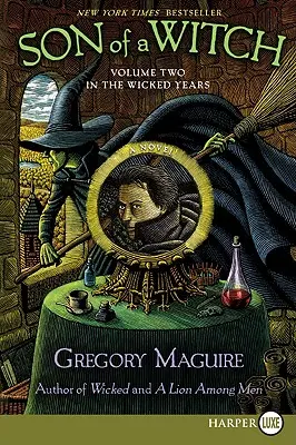 Fiul unei vrăjitoare: Volumul doi din anii Wicked - Son of a Witch: Volume Two in the Wicked Years