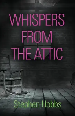 Whispers from the Attic