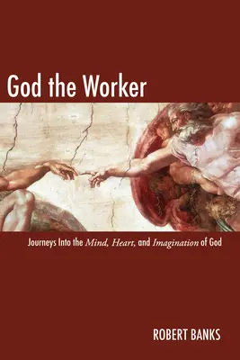 Dumnezeu, lucrătorul - God the Worker
