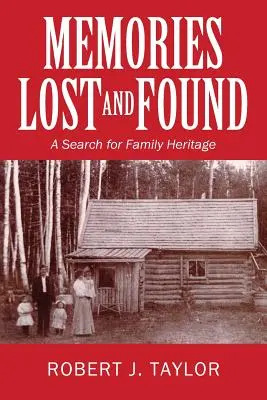 Amintiri pierdute și găsite: O căutare a moștenirii familiale - Memories Lost and Found: A Search for Family Heritage