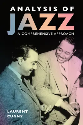 Analiza jazzului: O abordare cuprinzătoare - Analysis of Jazz: A Comprehensive Approach