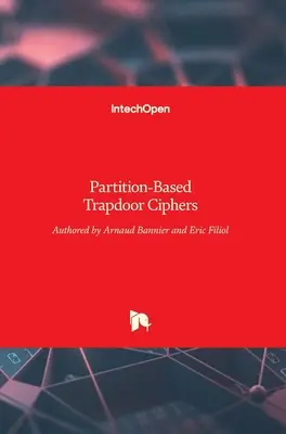 Cifre Trapdoor bazate pe partiții - Partition-Based Trapdoor Ciphers