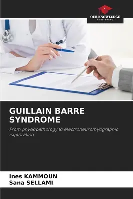 Sindromul Guillain Barre - Guillain Barre Syndrome