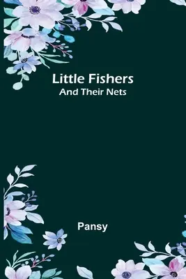 Micii pescari: și plasele lor - Little Fishers: and Their Nets