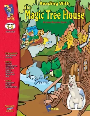 Lectura cu studiul Magic Treehouse Grades 1-3 - Reading with the Magic Treehouse Study Grades 1-3