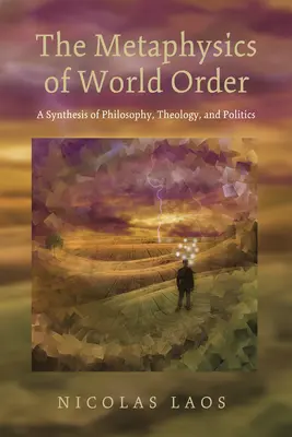Metafizica ordinii mondiale - The Metaphysics of World Order