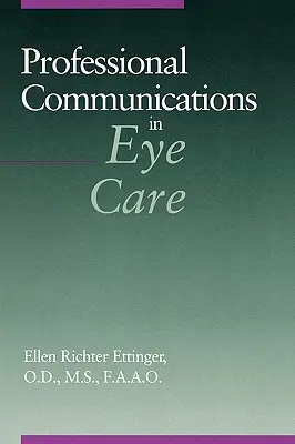 Comunicarea profesională în îngrijirea ochilor - Professional Communications in Eye Care