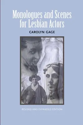 Monologuri și scene pentru actrițe lesbiene: Revised and Expanded - Monologues and Scenes for Lesbian Actors: Revised and Expanded