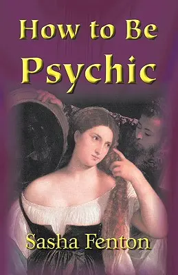 Cum să fii medium - How to be Psychic