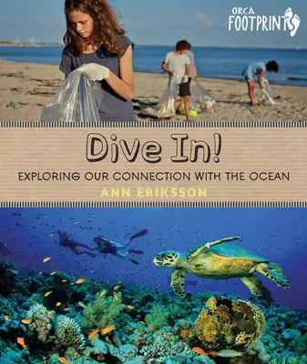 Scufundați-vă! Explorarea legăturii noastre cu oceanul - Dive In!: Exploring Our Connection with the Ocean