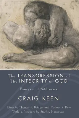 Transgresarea integrității lui Dumnezeu (The Transgression of the Integrity of God) - The Transgression of the Integrity of God