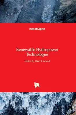 Tehnologii privind energia hidroelectrică regenerabilă - Renewable Hydropower Technologies
