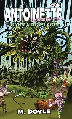 Antoinette Monster Vet: și ciuma gnomatică - Antoinette Monster Vet: and The Gnomatic Plague