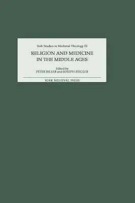Religie și medicină în Evul Mediu - Religion and Medicine in the Middle Ages