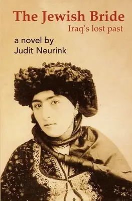 Mireasa evreică: Trecutul pierdut al Irakului - The Jewish Bride: Iraq's lost past