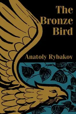 Pasărea de bronz - The Bronze Bird