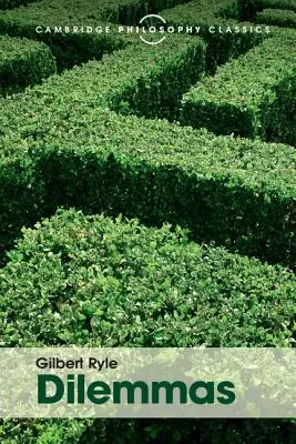 Dileme: Prelegerile Tarner 1953 - Dilemmas: The Tarner Lectures 1953