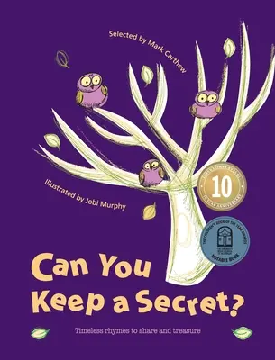 Can You Keep a Secret?: Rime atemporale de împărtășit și de prețuit - Can You Keep a Secret?: Timeless Rhymes to Share and Treasure