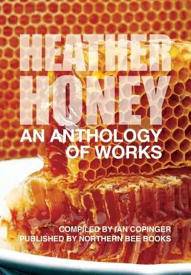 HEATHER HONEY - O antologie de lucrări - HEATHER HONEY - An Anthology of Works
