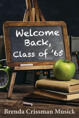 Bine ați revenit, promoția '65 - Welcome Back, Class of '65