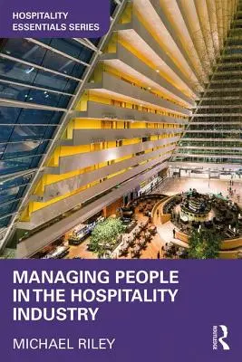 Gestionarea oamenilor în industria ospitalității - Managing People in the Hospitality Industry
