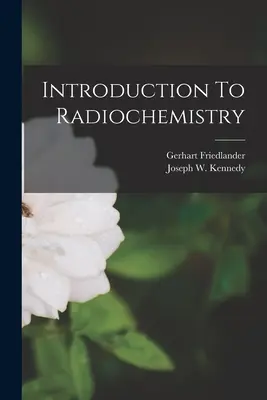 Introducere în radiochimie - Introduction To Radiochemistry