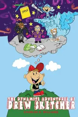 Aventurile dinamice ale lui Drew Sketcher - The Dynamite Adventures of Drew Sketcher