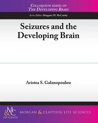 Crizele epileptice și dezvoltarea creierului - Seizures and the Developing Brain