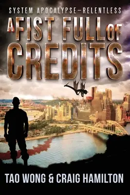 Un pumn plin de credite: O nouă serie Apocalyptic LitRPG - A Fist Full of Credits: A New Apocalyptic LitRPG Series