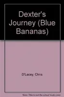 Călătoria lui Dexter - Dexter's Journey