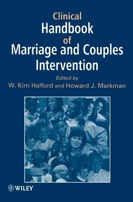 Manual clinic de intervenții pentru căsătorie și cuplu - Clinical Handbook of Marriage and Couples Interventions