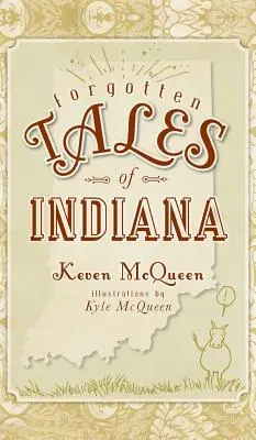 Povești uitate din Indiana - Forgotten Tales of Indiana