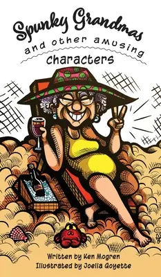 Bunici țâfnoase și alte personaje amuzante (Spunky Grandmas and Other Amusing Characters) - Spunky Grandmas and Other Amusing Characters