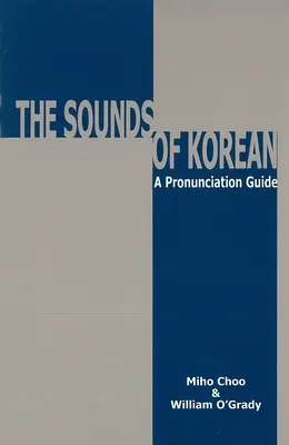 Sunetele din coreeană: Un ghid de pronunție - The Sounds of Korean: A Pronunciation Guide