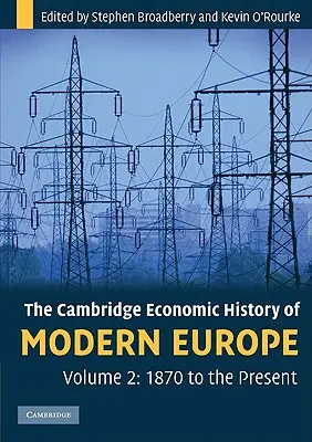 Istoria economică Cambridge a Europei moderne - The Cambridge Economic History of Modern Europe