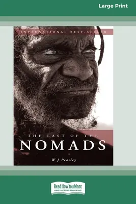 Ultimul dintre nomazi (ediție mare 16pt) - The Last of the Nomads (16pt Large Print Edition)