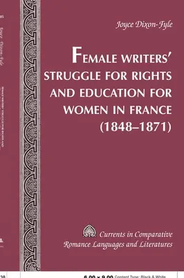 Lupta scriitoarelor pentru drepturile și educația femeilor în Franța - (1848-1871) - Female Writers' Struggle for Rights and Education for Women in France- (1848-1871)