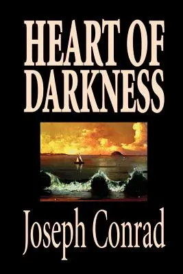 Inima întunericului de Joseph Conrad, Ficțiune, Clasici, Literatură - Heart of Darkness by Joseph Conrad, Fiction, Classics, Literary