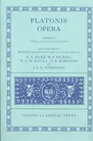 Opera: Volumul I: Euthyphro, Apologia Socratis, Crito, Phaedo, Cratylus, Sophista, Politicus, Theaetetus - Opera: Volume I: Euthyphro, Apologia Socratis, Crito, Phaedo, Cratylus, Sophista, Politicus, Theaetetus