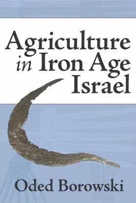 Agricultura în Israelul epocii fierului - Agriculture in Iron Age Israel