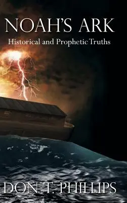Arca lui Noe: dovezi istorice și profetice - Noah's Ark: Historical and Prophetic Proofs