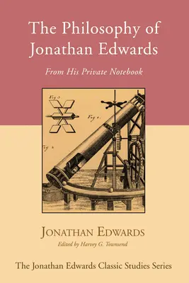 Filosofia lui Jonathan Edwards - The Philosophy of Jonathan Edwards