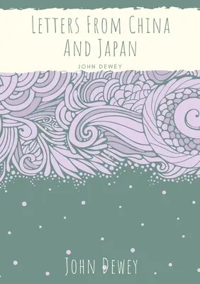 Scrisori din China și Japonia - Letters From China And Japan