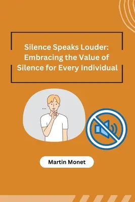 Silence Speaks Louder: Îmbrățișarea valorii tăcerii pentru fiecare individ - Silence Speaks Louder: Embracing the Value of Silence for Every Individual