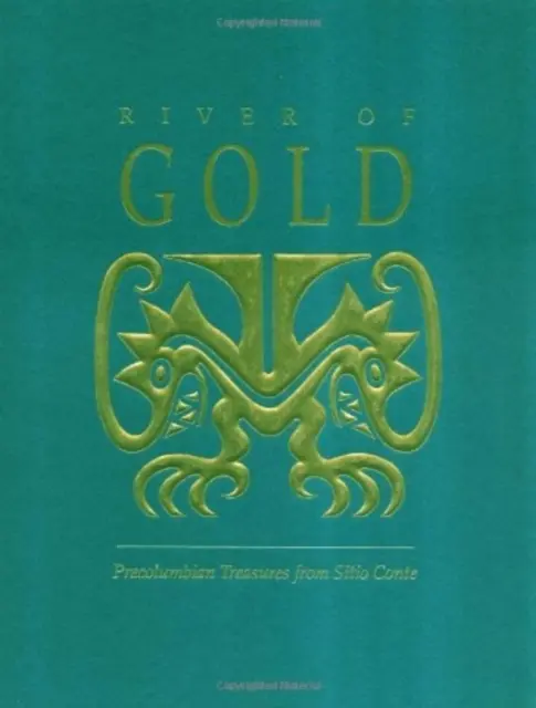 Râul de aur Pb - Comori precolumbiene de la Sitio Conte - River of Gold Pb - Precolumbian Treasures from Sitio Conte