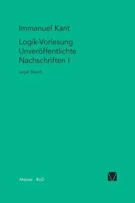 Logik-Vorlesungen. Rapoarte nepublicate I - Logik-Vorlesungen. Unverffentlichte Nachschriften I