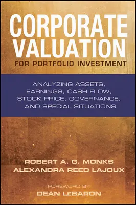 Corporate Valuation for Portfolio Investment (Evaluarea corporativă pentru investiții de portofoliu): Analiza activelor, câștigurilor, fluxurilor de numerar, prețului acțiunilor, guvernanței și situațiilor speciale - Corporate Valuation for Portfolio Investment: Analyzing Assets, Earnings, Cash Flow, Stock Price, Governance, and Special Situations